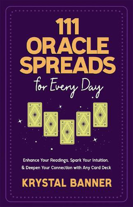 111 Oracle Spreads for Every Day - Rivendell Shop
